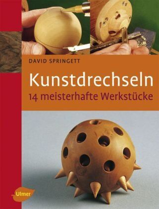 David Springett - Kunstdrechseln - 14 meisterhafte Werkstücke - Preis vom 14.10.2026 23:07:16 h