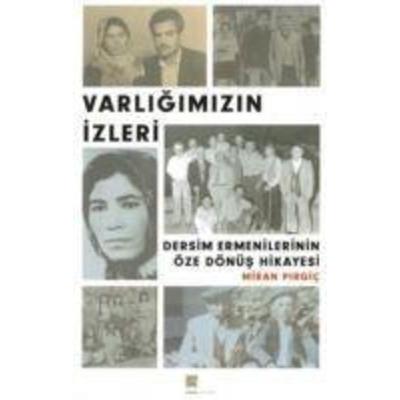 Varligimizin Izleri - Dersim Ermenilerinin Öze Dönüs Hikayesi, Taschenbuch von Miran Pirgic, Ekin Basim Yayin