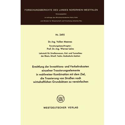 Ermittlung der Investitions- und Verkehrskosten einzelner Trassierungselemente in wahlweiser Kombination mit dem Ziel, die Trassierung von Straßen