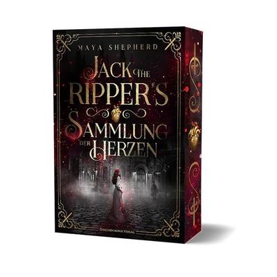 Jack the Ripper`s Sammlung der Herzen, Taschenbuch von Maya Shepherd, Drachenmond Verlag GmbH