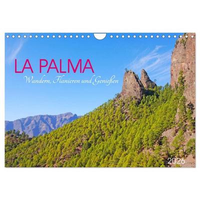 La Palma. Wandern, Flanieren und Genießen (Wandkalender 2026 DIN A4 quer), CALVENDO Monatskalender