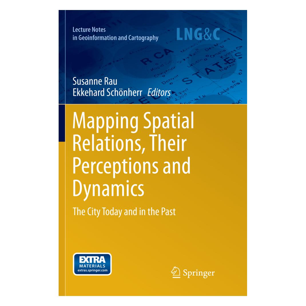 Springer Mapping Spatial Relations, Their Perceptions and Dynamics (Englisch, Softcover, Ekkehard Schönherr, Susanne Rau) (55890549)