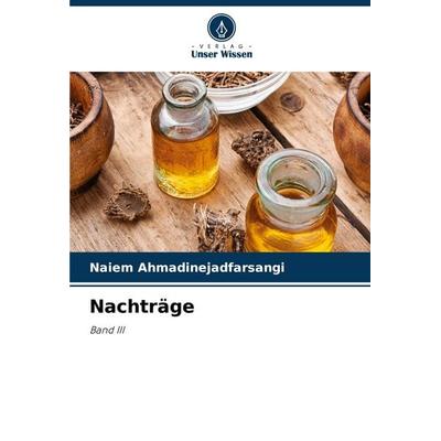 Nachträge, Taschenbuch von Naiem Ahmadinejadfarsangi, Verlag Unser Wissen, 978-620-7-28631-7