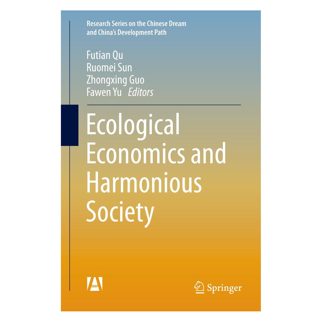 Springer Ecological Economics and Harmonious Society (Englisch, Hardcover, Fawen Yu, Futian Qu, Ruomei Sun, Zhongxing Guo) (9789811004599)