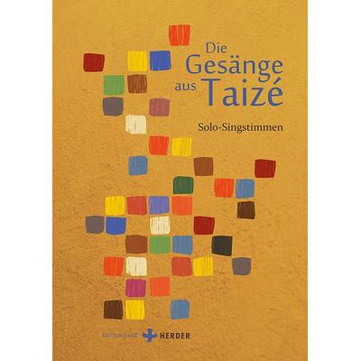 Die Gesänge aus Taizé, Geheftet von , Herder, 978-3-451-39402-7