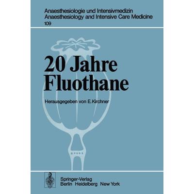 20 Jahre Fluothane, Taschenbuch von , Springer Berlin, 978-3-540-08602-4