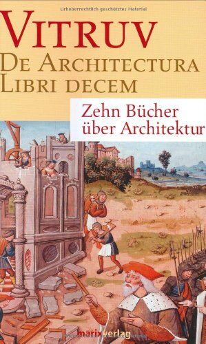 Marcus Vitruvius Pollio - De Architectura Libri Decem: Zehn Bücher über Architektur - Preis vom 17.10.2026 19:25:27 h