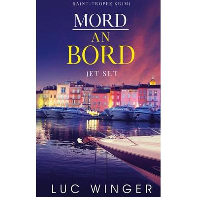 Mord an Bord, Taschenbuch von Luc Winger, BoD – Books on Demand, 978-3-7519-3751-1