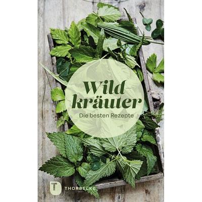 Wildkräuter, Gebundene Ausgabe von , Jan Thorbecke Verlag, 978-3-7995-1972-4