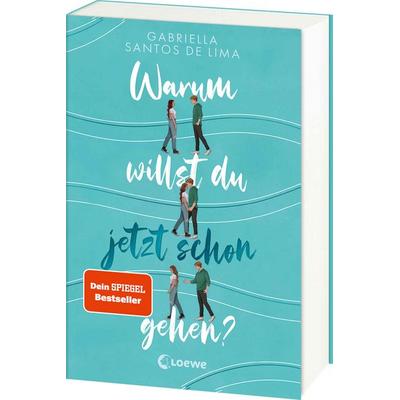Warum willst du jetzt schon gehen?, Taschenbuch von Gabriella Santos de Lima, Loewe