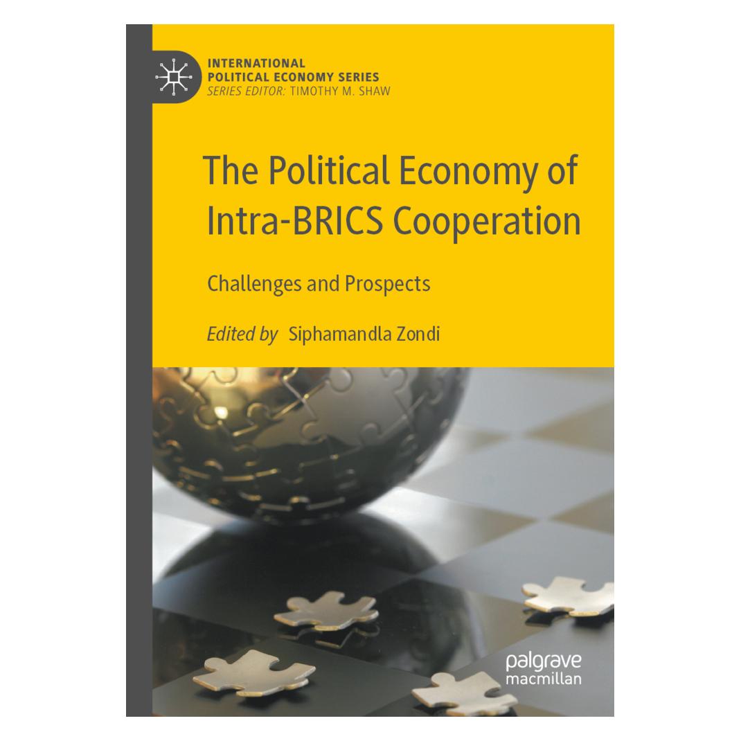 Springer The Political Economy of Intra-BRICS Cooperation (Englisch, Softcover, Siphamandla Zondi) (56956020)