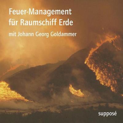 Feuer-Management für Raumschiff Erde - Johann Georg Goldammer,Klaus Sander, Audio, 9783863850333