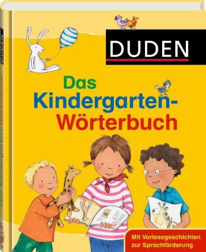 Regine Leue - Duden - Das Kindergarten-Wörterbuch: Mit Vorlesegeschichten zur Sprachförderung - Preis vom 19.10.2026 19:33:35 h