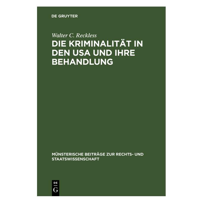 De Gruyter Reckless:Die Kriminalität in den USA un (Deutsch, Hardcover, Walter C. Reckless) (67768517)