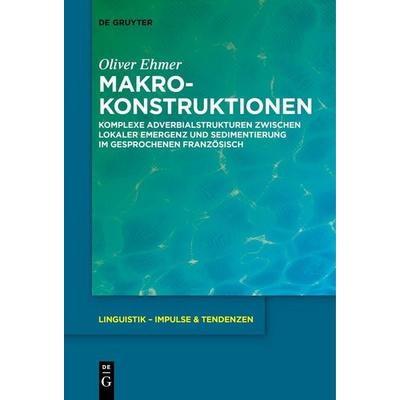 Makrokonstruktionen, Taschenbuch von Oliver Ehmer, De Gruyter, 978-3-11-151889-3