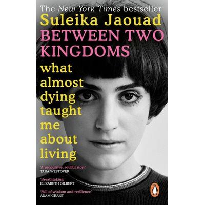 Between Two Kingdoms, Taschenbuch von Suleika Jaouad, Vermilion, 978-0-552-17312-4