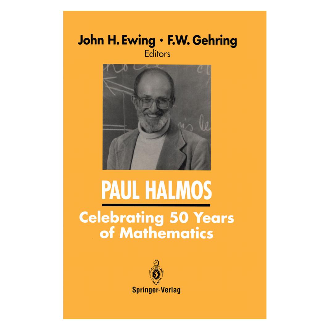 Springer PAUL HALMOS Celebrating 50 Years of Mathematics (Englisch, Softcover, F. W. Gehring, John H. Ewing) (55519718)