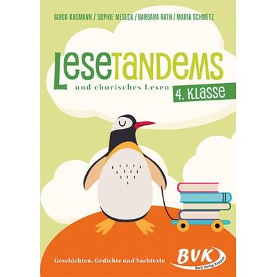 Lesetandems und chorisches Lesen – 4. Klasse, Geheftet von Guido Kasmann,Sophie Meseck,Barbara Rath,Maria Schmetz, BVK Buch Verlag Kempen GmbH,