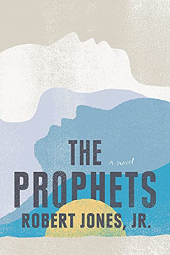 Robert Jones Jr - The Prophets: a New York Times Bestseller - Preis vom 11.10.2026 15:43:13 h