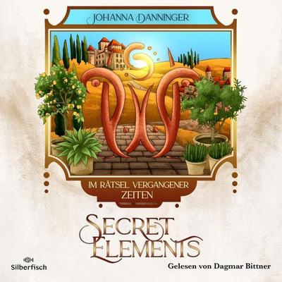 Secret Elements 7: Im Rätsel vergangener Zeiten - Johanna Danninger, Audio, 9783844934618
