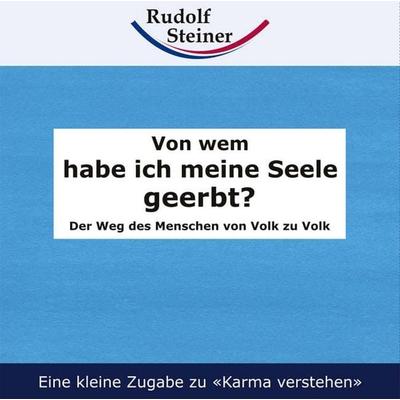 Von wem habe ich meine Seele geerbt?, Geheftet von Rudolf Steiner, Rudolf Steiner, 978-3-937078-46-5