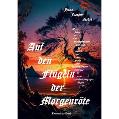 Auf den Flügeln der Morgenröte, Taschenbuch von Hans-Joachim Nebel, Epubli, 978-3-7584-0383-5