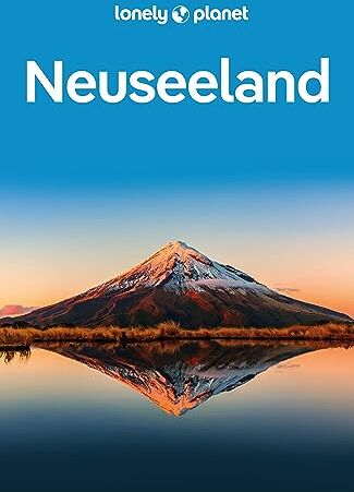 Roxanne de Bruyn - LONELY PLANET Reiseführer Neuseeland: Eigene Wege gehen und Einzigartiges erleben. - Preis vom 12.10.2026 11:37:12 h