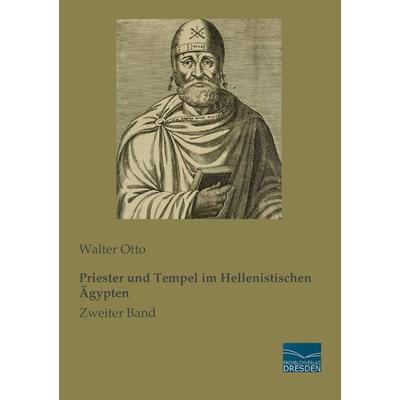 Priester und Tempel im Hellenistischen Ägypten, Taschenbuch von Walter Otto, Fachbuchverlag Dresden, 978-3-95692-209-1