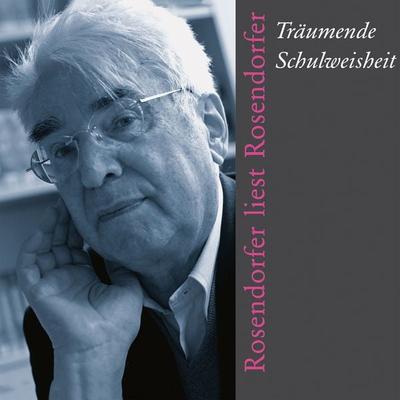 Träumende Schulweisheit - Herbert Rosendorfer, Audio, 9783784493282