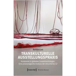 Transkulturelle Ausstellungspraxis, Fachbücher von Barbara Lutz