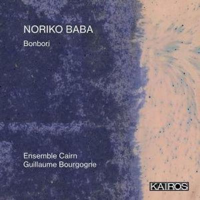 Bonbori - Guillaume Bourgogne,Ensemble Cairn,Jennifer Tani, CD