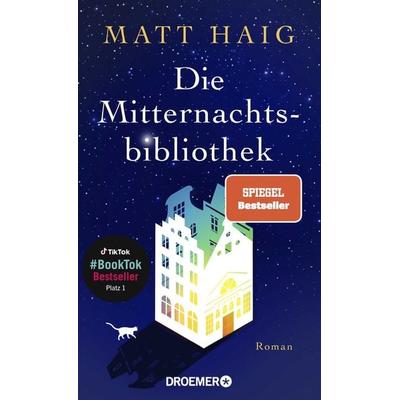 Die Mitternachtsbibliothek, Taschenbuch von Matt Haig, Droemer Taschenbuch