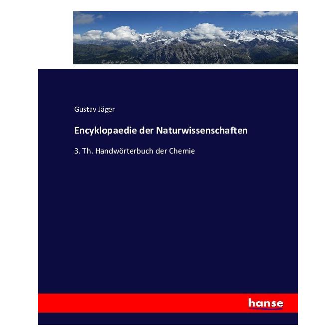 Hansebooks Encyklopaedie der Naturwissenschaften (Deutsch, Softcover, Gustav Jäger) (55877663)