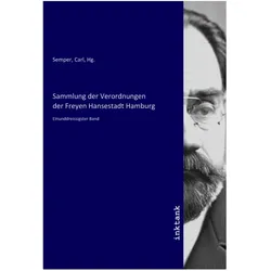 Sammlung der Verordnungen der Freyen Hansestadt Hamburg, Fachbücher von Carl Hg. Semper