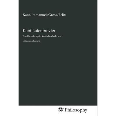 Kant Laienbrevier, Taschenbuch von , MV-Philosophy, 978-3-96880-082-0