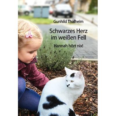 Schwarzes Herz im weißen Fell, Taschenbuch von Gunhild Thalheim, Rediroma-Verlag, 978-3-86870-919-3