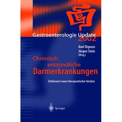 Chronisch entzündliche Darmerkrankungen, Taschenbuch von Axel Dignass,J. Stein, Springer Berlin, 978-3-540-44152-6