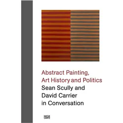 Sean Scully and David Carrier in Conversation, Fachbücher von David Carrier, Sean Scully
