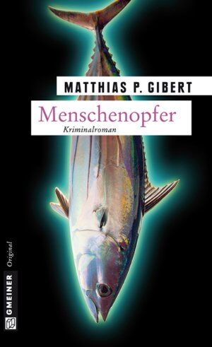 Gibert, Matthias P. - Menschenopfer: Lenz' neunter Fall - Preis vom 12.10.2026 11:37:12 h