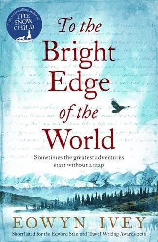 Eowyn Ivey - To the Bright Edge of the World - Preis vom 06.10.2026 07:26:00 h
