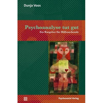 Psychoanalyse tut gut, Taschenbuch von Dunja Voos, Psychosozial, 978-3-8379-2145-8