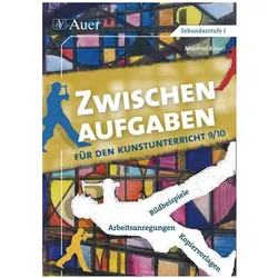 Zwischenaufgaben für den Kunstunterricht 9-10, Schulbücher von Manfred Kiesel