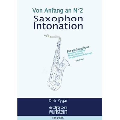 Saxophon Intonation: Für alle Saxophone -