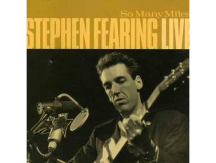 Stephen Fearing - So Many Miles, Live