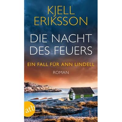 Die Nacht des Feuers, Taschenbuch von Kjell Eriksson, Aufbau TB, 978-3-7466-3821-8