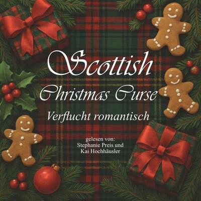 Scottish Christmas Curse - Verflucht romantisch - Marit Bernson, Audio, 4066004782997