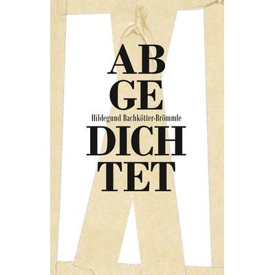 Abgedichtet, Taschenbuch von Hildegund Bachkötter-Brömmle, BoD – Books on Demand, 978-3-8482-2500-2