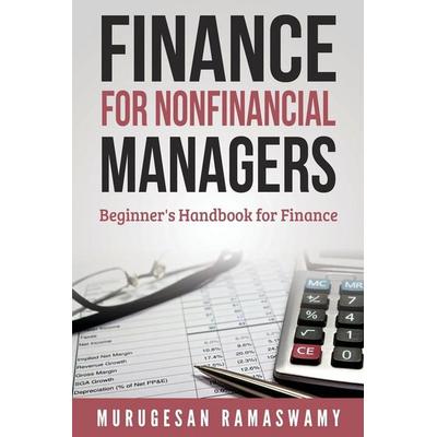 FINANCE FOR NONFINANCIAL MANAGERS, Taschenbuch von Murugesan Ramaswamy, Murugesan Ramaswamy, 978-93-5473-552-3