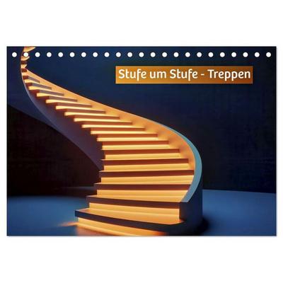 Stufe um Stufe - Treppen (Tischkalender 2027 DIN A5 quer), CALVENDO Monatskalender