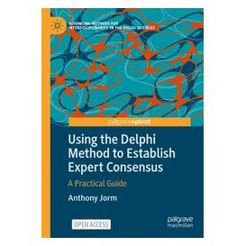 Umbreit Using the Delphi Method to Establish Expert Consensus (Englisch, Softcover, Anthony Jorm) (74729972)
